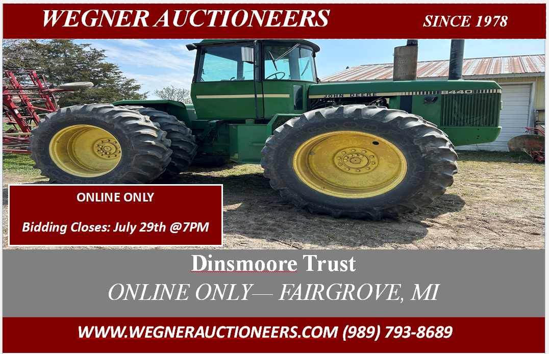 Dinsmoore Trust – Online Farm Auction – Fairgrove, MI July 22-29