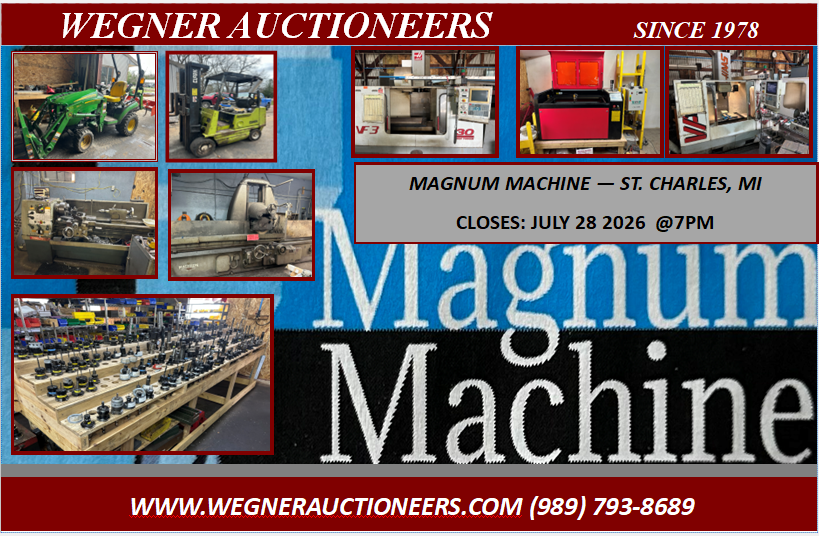 MAGNUM MACHINE ONLINE ONLY AUCTION – OPENS JULY 14 / CLOSES JULY 28 @7PM