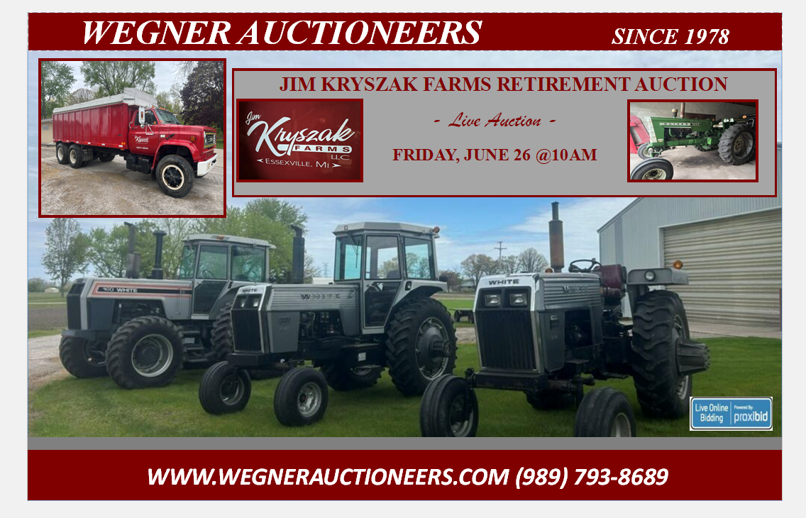 JIM KRYSZAK FARMS RETIREMENT AUCTION – LIVE AUCTION – FRIDAY, JUNE 26 @10AM – ESSEXVILLE, MI