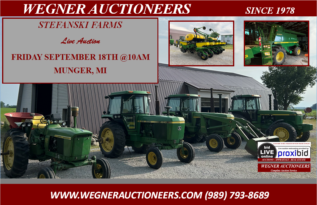 STEFANSKI FARMS – LIVE AUCTION – FRIDAY, SEPTEMBER 18TH @ 10AM – MUNGER, MI
