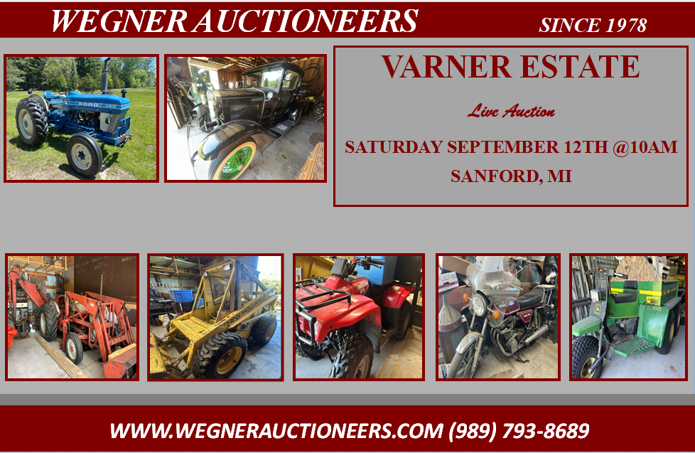 VARNER ESTATE – LIVE AUCTION – SATURDAY, SEPTEMBER 12TH @10AM – SANFORD, MI