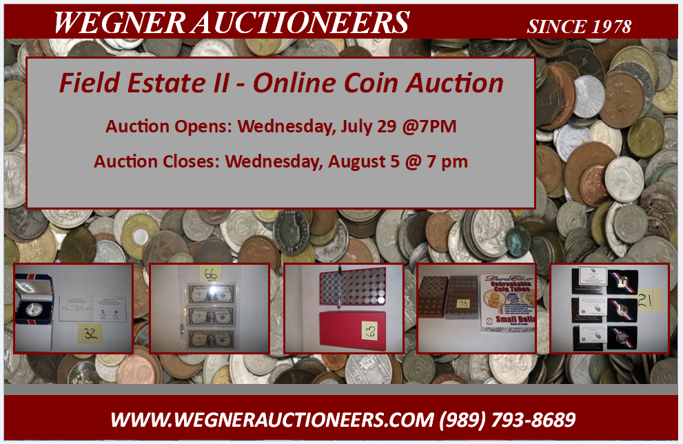 FIELD ESTATE II – ONLINE ONLY COIN AUCTION – CLOSES AUGUST 5TH @7PM